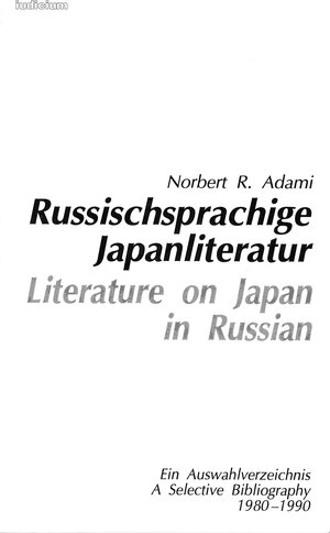 Buchcover Russischsprachige Japanliteratur /Literature on Japan in Russian | Norbert R. Adami | EAN 9783891292808 | ISBN 3-89129-280-5 | ISBN 978-3-89129-280-8