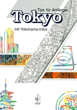 Tokyo. Tips für Anfänger