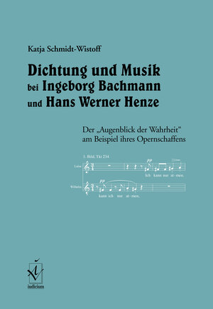 Dichtung und Musik bei Ingeborg Bachmann und Hans Werner Henze. Der 