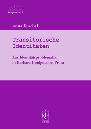 Buchcover Transitorische Identitäten | Anna Kuschel | EAN 9783891298572 | ISBN 3-89129-857-9 | ISBN 978-3-89129-857-2