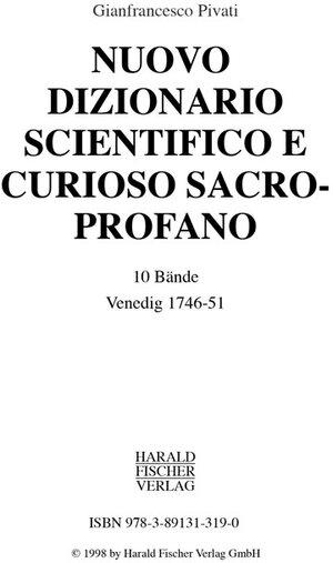 Buchcover Nuovo Dizionario scientifico e curioso sacro-profano | Gianfrancesco Pivati | EAN 9783891313190 | ISBN 3-89131-319-5 | ISBN 978-3-89131-319-0