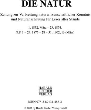 Buchcover Die Natur 1. 1852, März - 23. 1874, N.F. 1 = 24. 1875 - 28 = 51. 1902, 13 (März)  | EAN 9783891314883 | ISBN 3-89131-488-4 | ISBN 978-3-89131-488-3