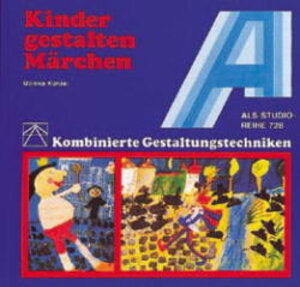 Buchcover Kinder gestalten Märchen | Monika Künzel | EAN 9783891350140 | ISBN 3-89135-014-7 | ISBN 978-3-89135-014-0