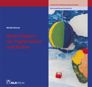 Buchcover Bunte Figuren aus Papiermaché und Karton | Monika Künzel | EAN 9783891350560 | ISBN 3-89135-056-2 | ISBN 978-3-89135-056-0