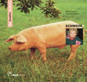 Buchcover Das kreative Sachbuch "Schwein" | Sabine Latorre | EAN 9783891351017 | ISBN 3-89135-101-1 | ISBN 978-3-89135-101-7