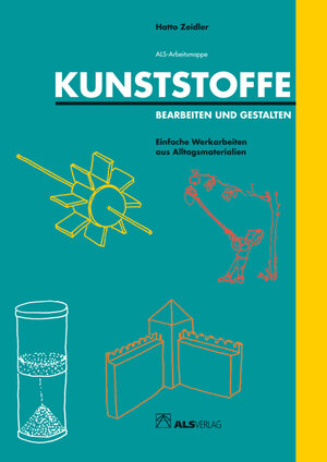 Buchcover Kunststoffe - Bearbeiten und Gestalten | Hatto Zeidler | EAN 9783891351420 | ISBN 3-89135-142-9 | ISBN 978-3-89135-142-0
