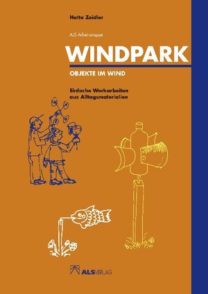 Buchcover Windpark - Objekte im Wind | Hatto Zeidler | EAN 9783891351529 | ISBN 3-89135-152-6 | ISBN 978-3-89135-152-9