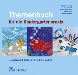 Buchcover Themenbuch für die Kindergartenpraxis | Melanie Fehring | EAN 9783891351727 | ISBN 3-89135-172-0 | ISBN 978-3-89135-172-7