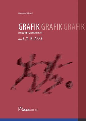 Buchcover Grafik im Kunstunterricht der 3./4. Klasse | Manfred Kiesel | EAN 9783891351802 | ISBN 3-89135-180-1 | ISBN 978-3-89135-180-2