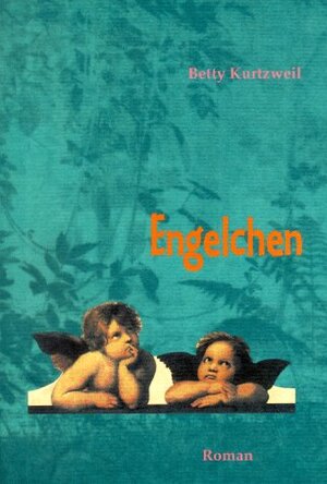 Buchcover Engelchen | Betty Kurtzweil | EAN 9783891370308 | ISBN 3-89137-030-X | ISBN 978-3-89137-030-8