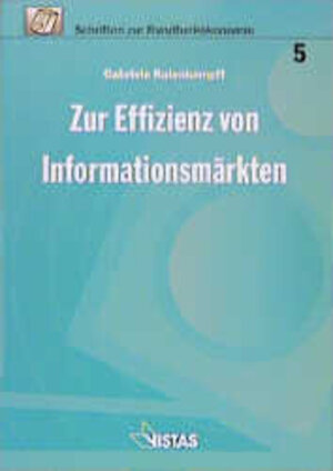 Buchcover Zur Effizienz von Informationsmärkten | Gabriele Kulenkampff | EAN 9783891582596 | ISBN 3-89158-259-5 | ISBN 978-3-89158-259-6