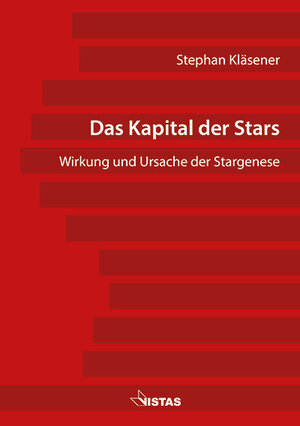 Buchcover Das Kapital der Stars | Stephan Kläsener | EAN 9783891586570 | ISBN 3-89158-657-4 | ISBN 978-3-89158-657-0