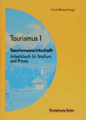 Buchcover Tourismuswirtschaft | Harald Dettmer | EAN 9783891723906 | ISBN 3-89172-390-3 | ISBN 978-3-89172-390-6