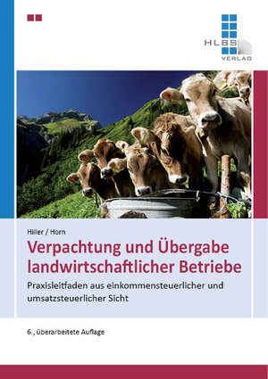 Buchcover Verpachtung und Übergabe landwirtschaftlicher Betriebe | Gerhard Hiller | EAN 9783891870877 | ISBN 3-89187-087-6 | ISBN 978-3-89187-087-7