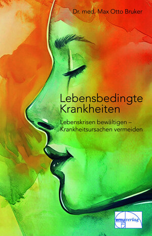 Buchcover Lebensbedingte Krankheiten | Max Otto Bruker | EAN 9783891890066 | ISBN 3-89189-006-0 | ISBN 978-3-89189-006-6