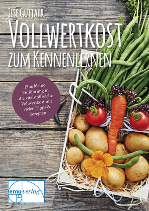 Buchcover Vollwertkost zum Kennenlernen | Ilse Gutjahr | EAN 9783891890752 | ISBN 3-89189-075-3 | ISBN 978-3-89189-075-2
