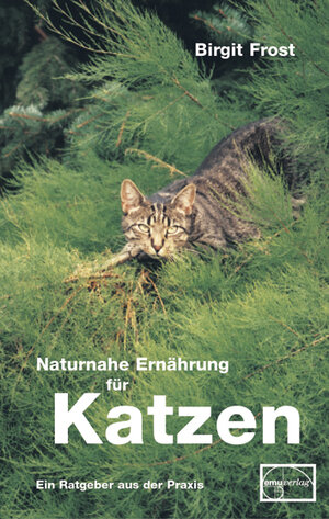 Buchcover Naturnahe Ernährung für Katzen | Birgit Frost | EAN 9783891890943 | ISBN 3-89189-094-X | ISBN 978-3-89189-094-3