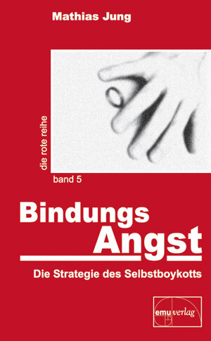 Buchcover BindungsAngst | Mathias Jung | EAN 9783891891100 | ISBN 3-89189-110-5 | ISBN 978-3-89189-110-0