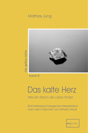 Buchcover Das kalte Herz | Mathias Jung | EAN 9783891891315 | ISBN 3-89189-131-8 | ISBN 978-3-89189-131-5
