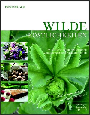 Buchcover Wilde Köstlichkeiten | Margarete Vogl | EAN 9783891891865 | ISBN 3-89189-186-5 | ISBN 978-3-89189-186-5