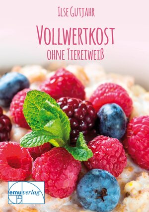 Buchcover Vollwertkost ohne Tiereiweiß | Ilse Gutjahr | EAN 9783891892299 | ISBN 3-89189-229-2 | ISBN 978-3-89189-229-9