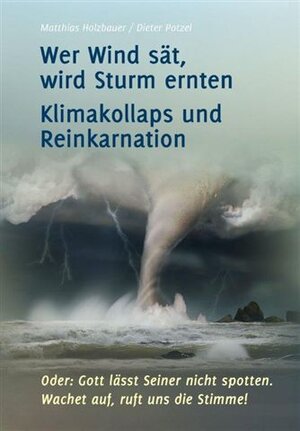 Buchcover Wer Wind sät, wird Sturm ernten | Matthias Holzbauer | EAN 9783892013990 | ISBN 3-89201-399-3 | ISBN 978-3-89201-399-0