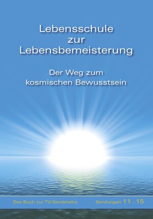 Buchcover Lebensschule zur Lebensbemeisterung - Band 3 | Gabriele | EAN 9783892015956 | ISBN 3-89201-595-3 | ISBN 978-3-89201-595-6