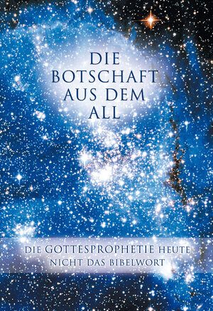 Buchcover Die Botschaft aus dem All - Band 2 | Gabriele | EAN 9783892016588 | ISBN 3-89201-658-5 | ISBN 978-3-89201-658-8