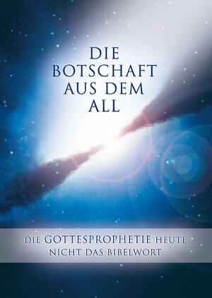 Buchcover Die Botschaft aus dem All - Band 3 | Gabriele | EAN 9783892016595 | ISBN 3-89201-659-3 | ISBN 978-3-89201-659-5