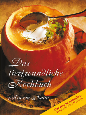 Buchcover Das tierfreundliche Kochbuch  | EAN 9783892017295 | ISBN 3-89201-729-8 | ISBN 978-3-89201-729-5