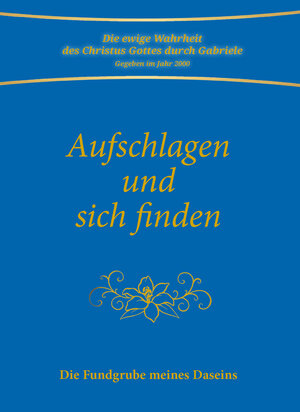 Buchcover Aufschlagen und sich finden | Gabriele | EAN 9783892018353 | ISBN 3-89201-835-9 | ISBN 978-3-89201-835-3