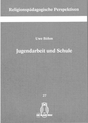 Buchcover Jugendarbeit und Schule | Uwe Böhm | EAN 9783892067801 | ISBN 3-89206-780-5 | ISBN 978-3-89206-780-1