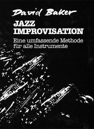Buchcover Jazz Improvisation | David Baker | EAN 9783892210023 | ISBN 3-89221-002-0 | ISBN 978-3-89221-002-3