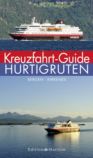 Buchcover Kreuzfahrt-Guide Hurtigruten | Ralf Schröder | EAN 9783892256649 | ISBN 3-89225-664-0 | ISBN 978-3-89225-664-9