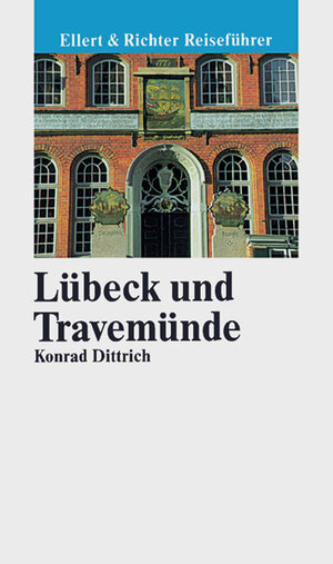 Buchcover Lübeck und Travemünde | Konrad Dittrich | EAN 9783892346005 | ISBN 3-89234-600-3 | ISBN 978-3-89234-600-5