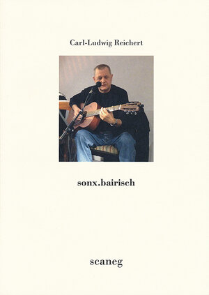 Buchcover sonx.bairisch | Carl-Ludwig Reichert | EAN 9783892353089 | ISBN 3-89235-308-5 | ISBN 978-3-89235-308-9