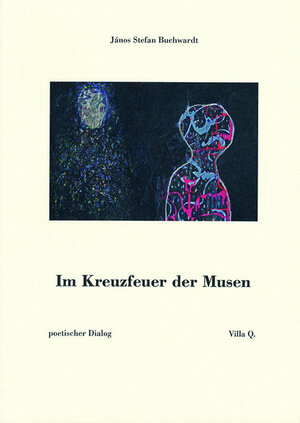 Buchcover Im Kreuzfeuer der Musen | János Stefan Buchwardt Buchwardt | EAN 9783892355243 | ISBN 3-89235-524-X | ISBN 978-3-89235-524-3