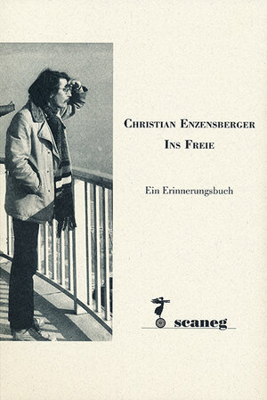 Buchcover Christian Enzensberger – Ins Freie  | EAN 9783892357117 | ISBN 3-89235-711-0 | ISBN 978-3-89235-711-7
