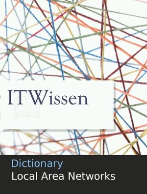 Buchcover Dictionary: Local Area Networks | EAN 9783892381952 | ISBN 3-89238-195-X | ISBN 978-3-89238-195-2