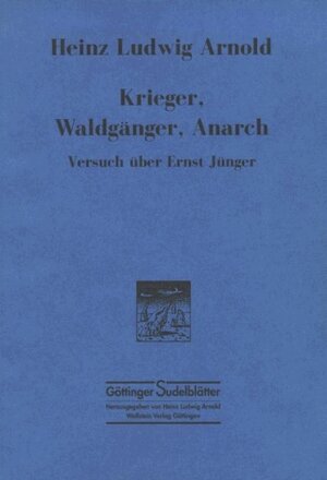 Buchcover Krieger, Waldgänger, Anarch | Heinz Ludwig Arnold | EAN 9783892440154 | ISBN 3-89244-015-8 | ISBN 978-3-89244-015-4