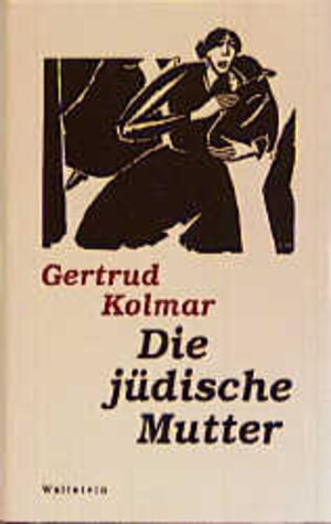 Buchcover Die jüdische Mutter | Gertrud Kolmar | EAN 9783892441908 | ISBN 3-89244-190-1 | ISBN 978-3-89244-190-8