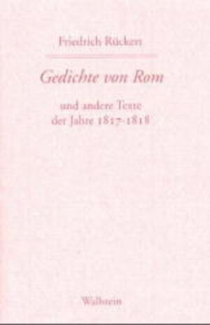 Buchcover Gedichte von Rom | Friedrich Rückert | EAN 9783892443650 | ISBN 3-89244-365-3 | ISBN 978-3-89244-365-0