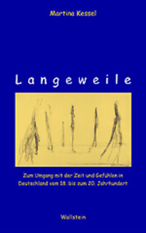 Buchcover Langeweile | Martina Kessel | EAN 9783892443827 | ISBN 3-89244-382-3 | ISBN 978-3-89244-382-7