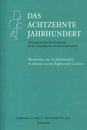 Buchcover Akademien im 18. Jahrhundert / Academies in the Eighteenth Century  | EAN 9783892444619 | ISBN 3-89244-461-7 | ISBN 978-3-89244-461-9