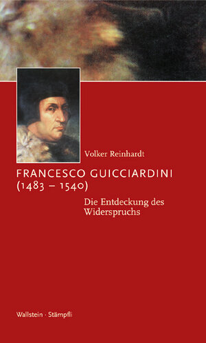 Buchcover Francesco Guicciardini (1483-1540) | Volker Reinhardt | EAN 9783892448051 | ISBN 3-89244-805-1 | ISBN 978-3-89244-805-1