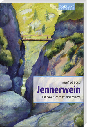 Buchcover Jennerwein | Manfred Böckl | EAN 9783892514664 | ISBN 3-89251-466-6 | ISBN 978-3-89251-466-4