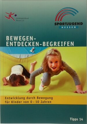 Buchcover Bewegen - Entdecken - Begreifen | Jutta Müller | EAN 9783892800354 | ISBN 3-89280-035-9 | ISBN 978-3-89280-035-4