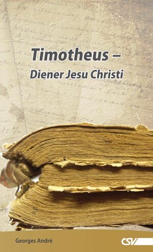Buchcover Timotheus - Diener Christi  | EAN 9783892873105 | ISBN 3-89287-310-0 | ISBN 978-3-89287-310-5
