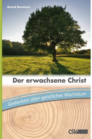 Buchcover Der erwachsene Christ | Arend Remmers | EAN 9783892873907 | ISBN 3-89287-390-9 | ISBN 978-3-89287-390-7