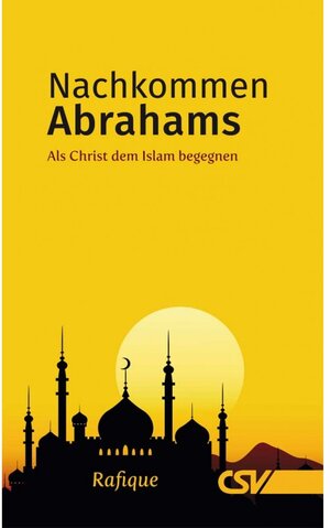 Buchcover Nachkommen Abrahams | Rafique | EAN 9783892874058 | ISBN 3-89287-405-0 | ISBN 978-3-89287-405-8